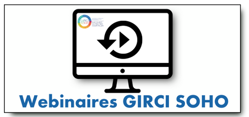 Webinaires GIRCI SOHO